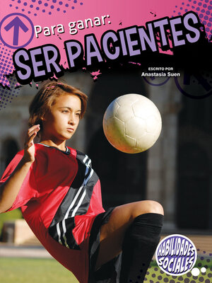 cover image of Para ganar: ser pacientes (Winning by Waiting)